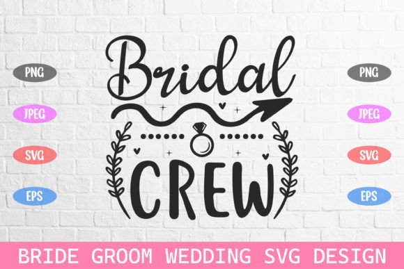 Bridal Crew Wedding Bride Groom Svg