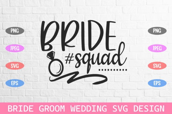 Bridal Squad Wedding Bride Groom Svg