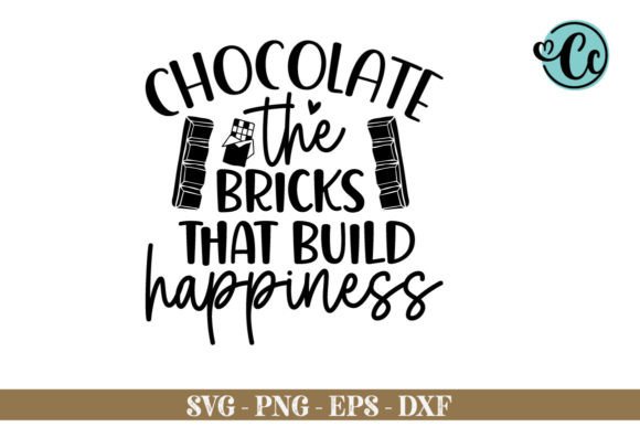 Chocolate the Bricks That Build Happiness