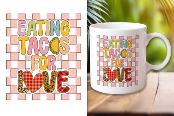 Eating Tacos Valentine's Day Design