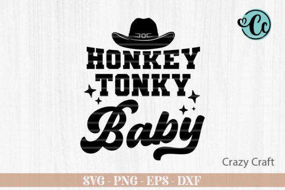 Honkey Tonkey Baby, Western Svg