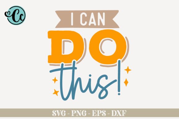 I Can Do This, Affirmation SVG