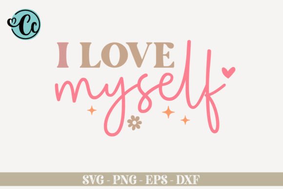 I Love Myself, Affirmation SVG