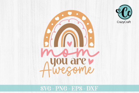 Mom You Are Awesome T-shirt Design