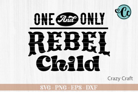 One and Only Rebel Baby