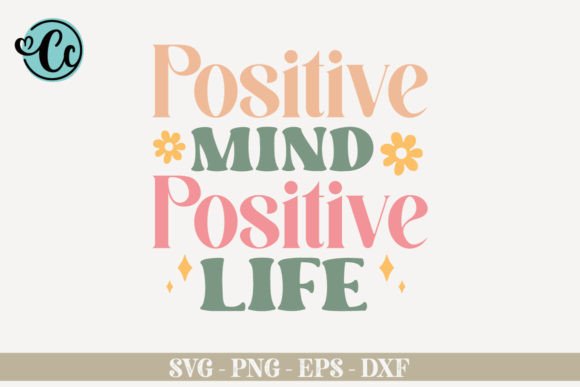 Positive Mind Positive Life, Affirmation