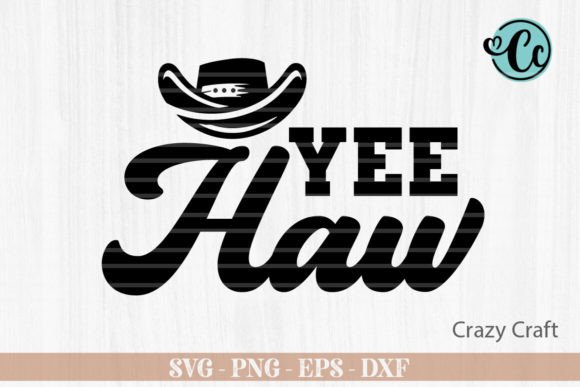 Yee How Svg, Western Svg, Country Svg