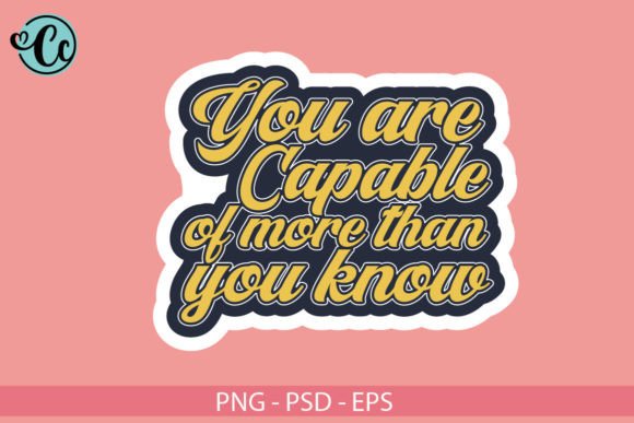 You Are Capable of More Than You Know